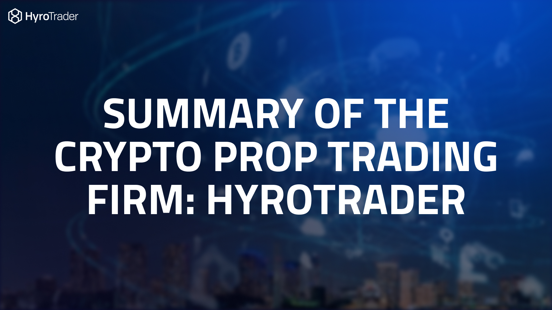 Summary of the Crypto Proprietary Trading Firm